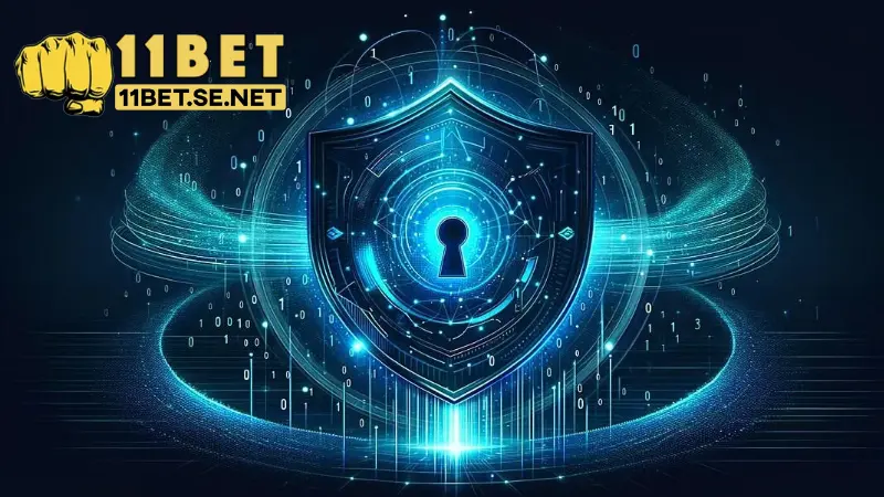 Chính sách bảo mật 11BET an toàn tuyệt đối
